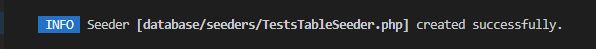 Seeder [database/seeders/TestsTableSeeder.php] created successfully.