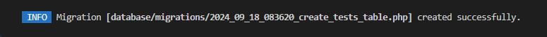 INFO Migration [database/migrations/2024_09_18_083620_create_tests_table.php] created successfully.